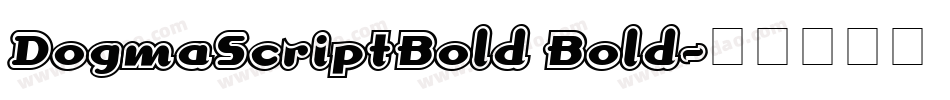 DogmaScriptBold Bold字体转换
